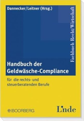 Handbuch der Geldwäsche-Compliance für die rechts- und steuerberatenden Berufe