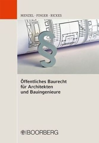 Öffentliches Baurecht für Architekten und Bauingenieure