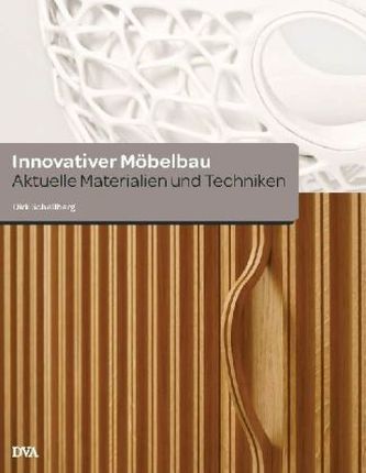 Innovativer Möbelbau
