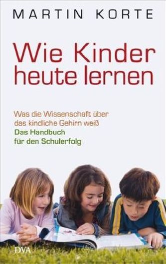 Wie Kinder heute lernen