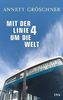 Mit der Linie 4 um die Welt