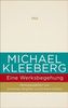 Michael Kleeberg - eine Werksbegehung