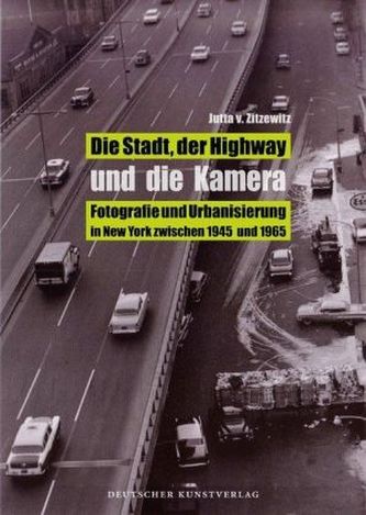 Die Stadt, der Highway und die Kamera