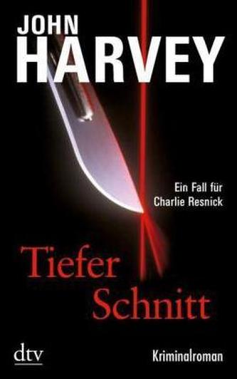 Tiefer Schnitt