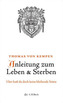 Anleitung zum Leben und Sterben