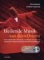 Heilende Musik aus dem Orient, m. Audio-CD