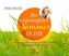 Der unbesiegbare Sommer in dir