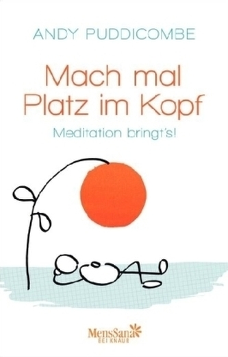 Mach mal Platz im Kopf