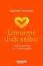 Umarme dich selbst