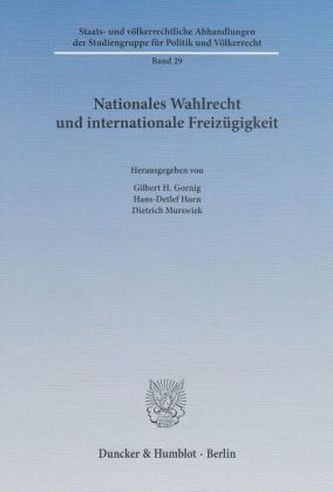Nationales Wahlrecht und internationale Freizügigkeit