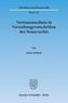 Vertrauensschutz in Verwaltungsvorschriften des Steuerrechts. Eine Untersuchung zur Bewältigung der Vertrauensschutzproblematik