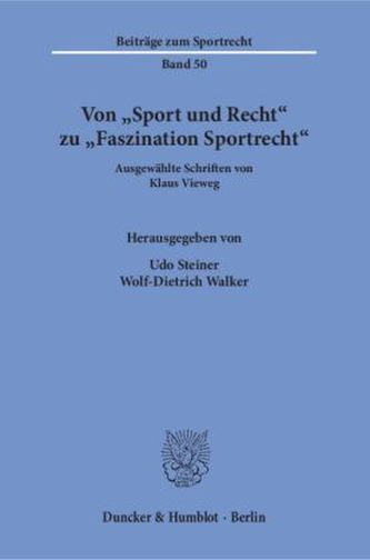 Von 'Sport und Recht' zu 'Faszination Sportrecht'