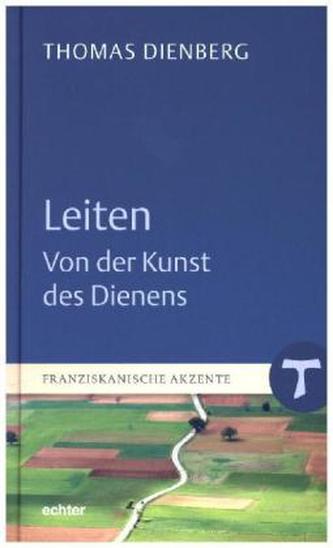 Leiten - Von der Kunst des Dienens