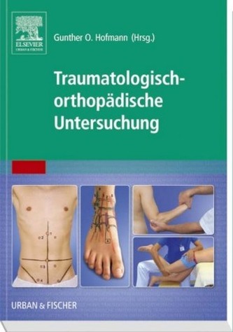 Traumatologisch-Orthopädische Untersuchung
