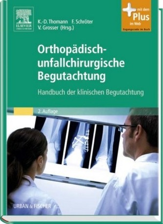 Orthopädisch-unfallchirurgische Begutachtung