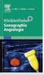 Klinikleitfaden Sonographie Angiologie