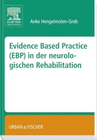 Evidence Based Practice (EBP) in der neurologischen Rehabilitation