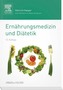 Ernährungsmedizin und Diätetik