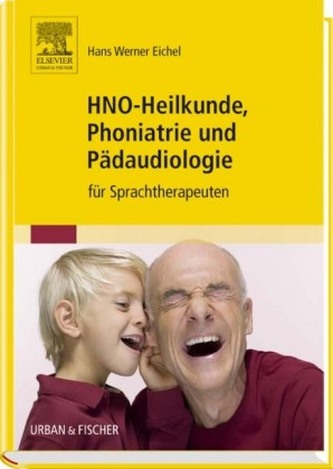 HNO-Heilkunde, Phoniatrie und Pädaudiologie für Sprachtherapeuten