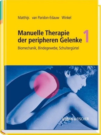 Manuelle Therapie der peripheren Gelenke. Bd.1