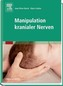 Manipulation kranialer Nerven