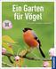Ein Garten für Vögel