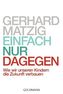 Einfach nur dagegen