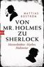 Von Mr. Holmes zu Sherlock
