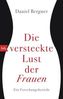 Die versteckte Lust der Frauen