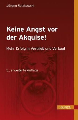 Keine Angst vor der Akquise!