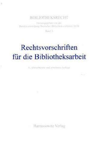 Rechtsvorschriften für die Bibliotheksarbeit