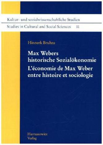Max Webers historische Sozialökonomie. L'économie de Max Weber entre histoire et sociologie