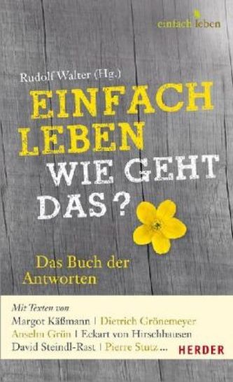 Einfach leben - wie geht das?