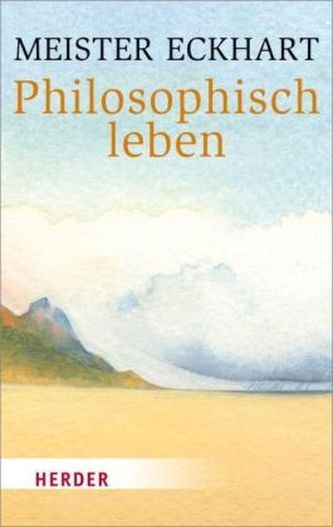 Philosophisch leben