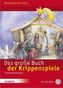 Das große Buch der Krippenspiele, m. CD-ROM