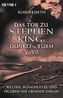 Das Tor zu Stephen Kings Dunklem Turm V-VII