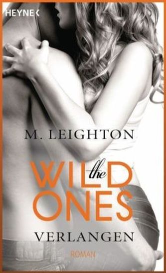 The Wild Ones - Verlangen