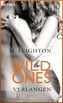 The Wild Ones - Verlangen