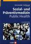 Sozial- und Präventivmedizin, Public Health