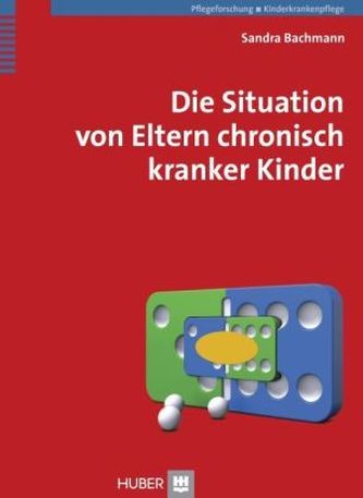 Die Situation von Eltern chronisch kranker Kinder