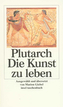 Die Kunst zu leben