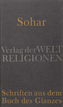 Sohar - Schriften aus dem Buch des Glanzes