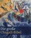 Die große Chagall Bibel, Einheitsübersetzung