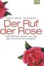 Der Ruf der Rose