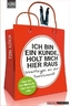 Ich bin ein Kunde, holt mich hier raus