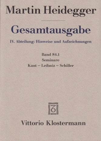 Kant-Leibniz-Schiller, Seminare. Tl.1