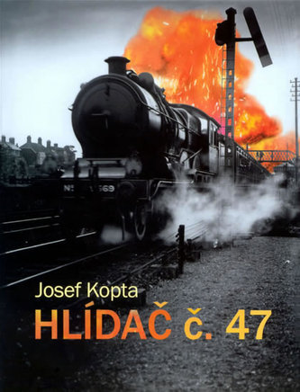 Hlídač č. 47 Hlídač č. 47