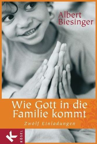 Wie Gott in die Familie kommt