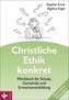 Christliche Ethik konkret