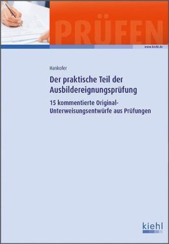 Der praktische Teil der Ausbildereignungsprüfung